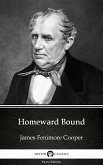 Homeward Bound by James Fenimore Cooper - Delphi Classics (Illustrated) (eBook, ePUB)