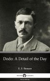 Dodo A Detail of the Day by E. F. Benson - Delphi Classics (Illustrated) (eBook, ePUB)