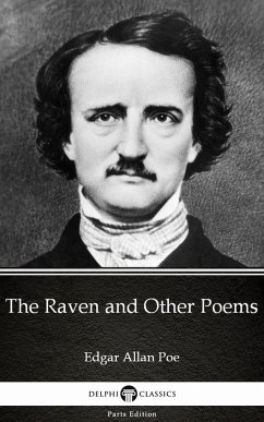 The Raven and Other Poems by Edgar Allan Poe - Delphi Classics (Illustrated) (eBook, ePUB) - Edgar Allan Poe