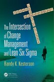 The Intersection of Change Management and Lean Six Sigma (eBook, PDF)