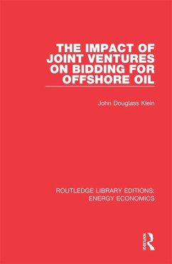 The Impact of Joint Ventures on Bidding for Offshore Oil (eBook, ePUB) - Klein, John Douglass