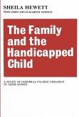 The Family and the Handicapped Child (eBook, ePUB) The Family and the Handicapped Child (eBook, ePUB)