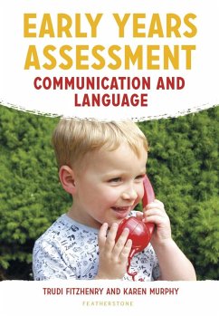 Early Years Assessment: Communication and Language (eBook, PDF) - Fitzhenry, Trudi; Murphy, Karen