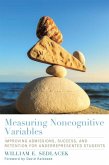 Measuring Noncognitive Variables (eBook, ePUB) Measuring Noncognitive Variables (eBook, ePUB)