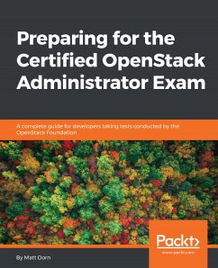 Preparing for the Certified OpenStack Administrator Exam (eBook, ePUB) - Dorn, Matt