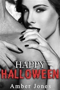 Happy Halloween: Tout pour le Séduire... (eBook, ePUB) - Jones, Amber