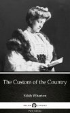 The Custom of the Country by Edith Wharton - Delphi Classics (Illustrated) (eBook, ePUB)