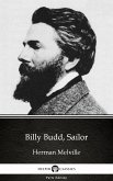 Billy Budd, Sailor by Herman Melville - Delphi Classics (Illustrated) (eBook, ePUB)