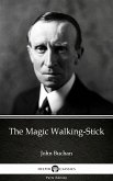 The Magic Walking-Stick by John Buchan - Delphi Classics (Illustrated) (eBook, ePUB)