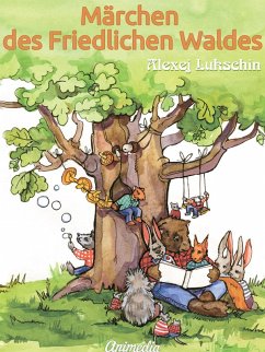 Märchen des Friedlichen Waldes (eBook, ePUB) - Lukschin, Alexej