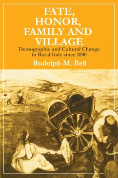 Fate, Honor, Family and Village (eBook, ePUB) - Bell, Rudolph M.