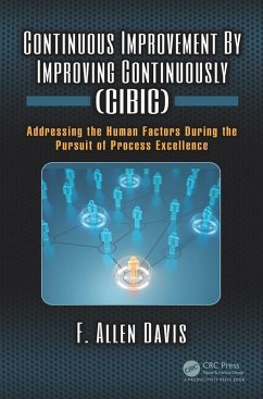 Continuous Improvement By Improving Continuously (CIBIC) (eBook, PDF) - Davis, F. Allen