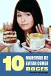 10 Maneiras de evitar comer doces... - Bild 1