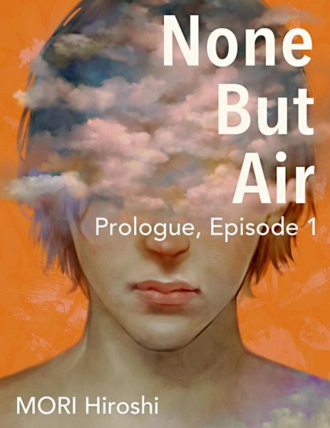 None But Air: Prologue, Episode 1 (eBook, ePUB)