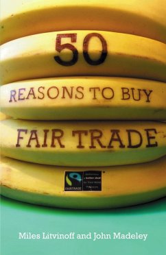 50 Reasons to Buy Fair Trade (eBook, ePUB) - Litvinoff, Miles; Madeley, John
