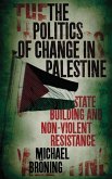 The Politics of Change in Palestine (eBook, ePUB)