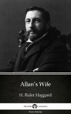 Allan&quote;s Wife by H. Rider Haggard - Delphi Classics (Illustrated) (eBook, ePUB)