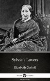 Sylvia's Lovers by Elizabeth Gaskell - Delphi Classics (Illustrated) (eBook, ePUB)