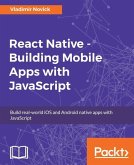 React Native - Building Mobile Apps with JavaScript (eBook, ePUB)