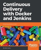 Continuous Delivery with Docker and Jenkins (eBook, ePUB)