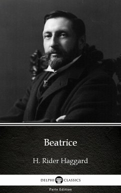 Cover Beatrice by H. Rider Haggard - Delphi Classics (Illustrated) (eBook, ePUB)