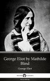 George Eliot by Mathilde Blind - Delphi Classics (Illustrated) (eBook, ePUB)