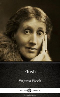 Cover Flush by Virginia Woolf - Delphi Classics (Illustrated) (eBook, ePUB)