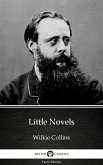 Little Novels by Wilkie Collins - Delphi Classics (Illustrated) (eBook, ePUB) Little Novels by Wilkie Collins - Delphi Classics (Illustrated) (eBook, ePUB)