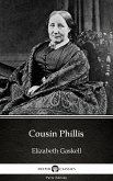 Cousin Phillis by Elizabeth Gaskell - Delphi Classics (Illustrated) (eBook, ePUB)