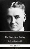 The Complete Poetry by F. Scott Fitzgerald - Delphi Classics (Illustrated) (eBook, ePUB)