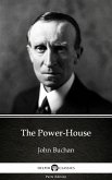 The Power-House by John Buchan - Delphi Classics (Illustrated) (eBook, ePUB) The Power-House by John Buchan - Delphi Classics (Illustrated) (eBook, ePUB)