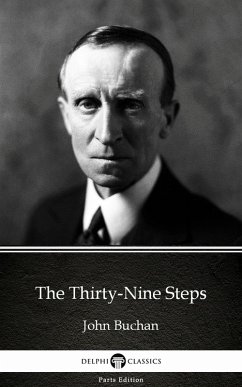 Cover The Thirty-Nine Steps by John Buchan - Delphi Classics (Illustrated) (eBook, ePUB)