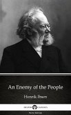 An Enemy of the People by Henrik Ibsen - Delphi Classics (Illustrated) (eBook, ePUB) An Enemy of the People by Henrik Ibsen - Delphi Classics (Illustrated) (eBook, ePUB)