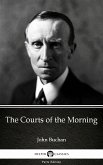 The Courts of the Morning by John Buchan - Delphi Classics (Illustrated) (eBook, ePUB)