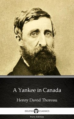Cover A Yankee in Canada by Henry David Thoreau - Delphi Classics (Illustrated) (eBook, ePUB)