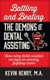Battling and Beating the Demons of Dental Assisting (eBook, ePUB)