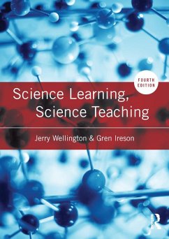 Science Learning, Science Teaching (eBook, ePUB) - Wellington, Jerry; Ireson, Gren