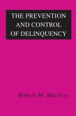 The Prevention and Control of Delinquency (eBook, ePUB)
