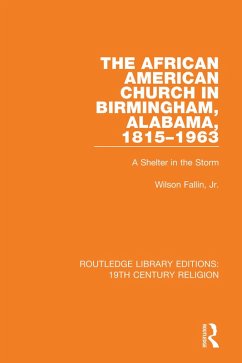 Cover The African American Church in Birmingham, Alabama, 1815-1963 (eBook, PDF)