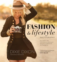 Fashion and Lifestyle Photography (eBook, ePUB) - Dixon, Dixie