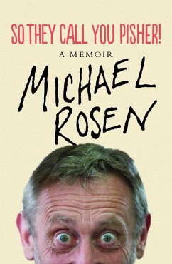 So They Call You Pisher! (eBook, ePUB) - Rosen, Michael