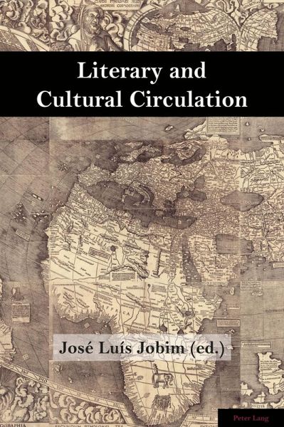 Literary and Cultural Circulation (eBook, ePUB) Literary and Cultural Circulation (eBook, ePUB)