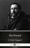 The Wizard by H. Rider Haggard - Delphi Classics (Illustrated) (eBook, ePUB)
