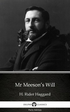 Cover Mr Meeson's Will by H. Rider Haggard - Delphi Classics (Illustrated) (eBook, ePUB)