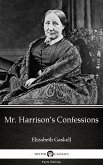 Mr. Harrison's Confessions by Elizabeth Gaskell - Delphi Classics (Illustrated) (eBook, ePUB)