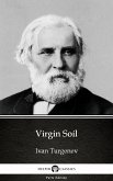 Virgin Soil by Ivan Turgenev - Delphi Classics (Illustrated) (eBook, ePUB)