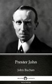 Prester John by John Buchan - Delphi Classics (Illustrated) (eBook, ePUB)