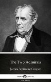 The Two Admirals by James Fenimore Cooper - Delphi Classics (Illustrated) (eBook, ePUB)