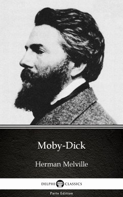 Moby-Dick by Herman Melville - Delphi Classics (Illustrated) (eBook, ePUB) - Herman Melville