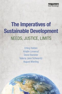 The Imperatives of Sustainable Development (eBook, PDF) - Holden, Erling; Linnerud, Kristin; Banister, David; Schwanitz, Valeria; Wierling, August